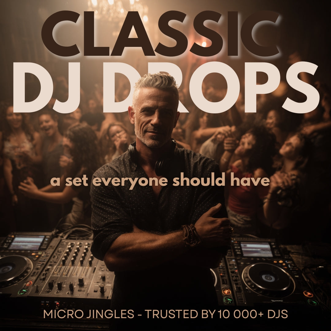 Classic DJ Drops Collection - Drops that never get boring