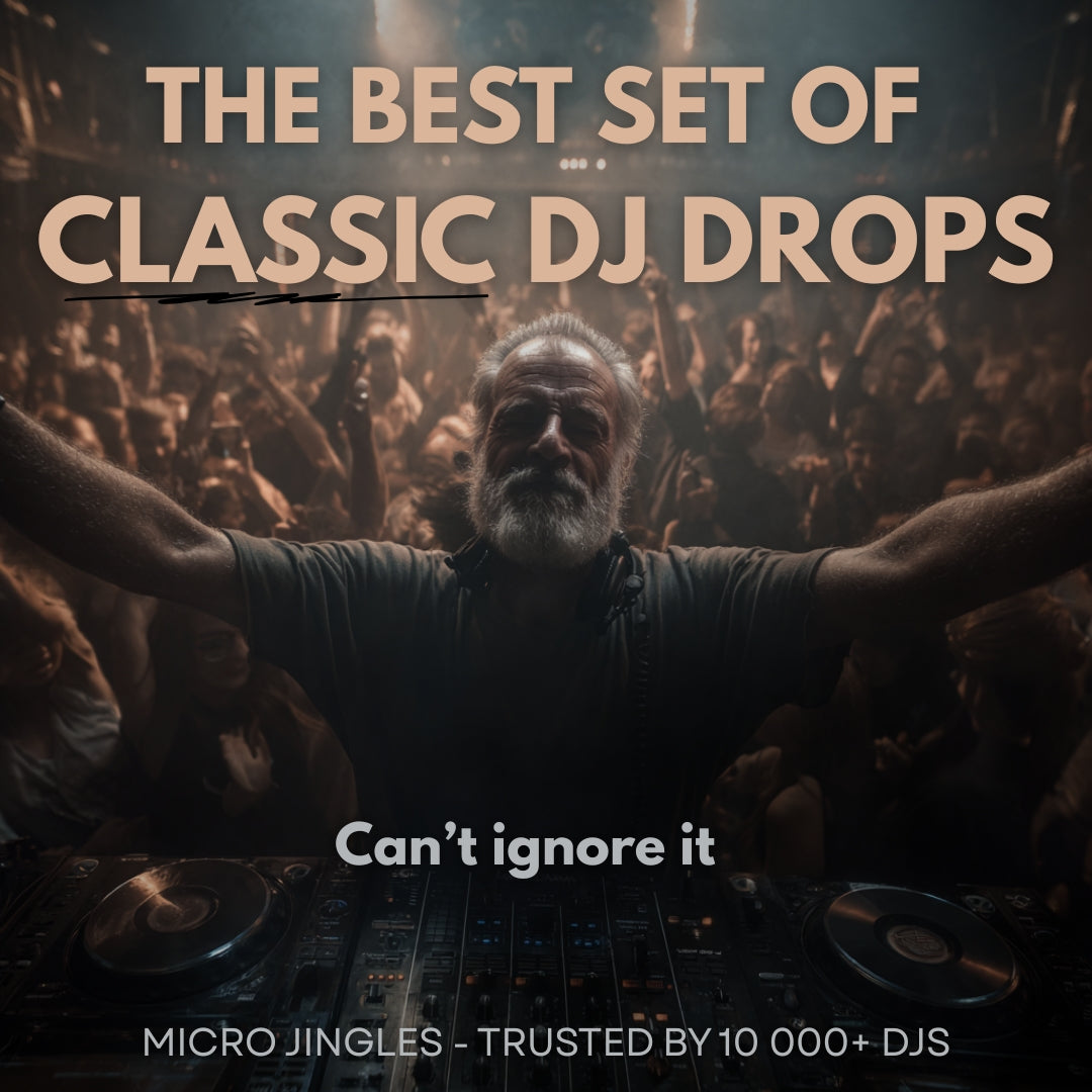 Classic DJ Drops Collection - Drops that never get boring