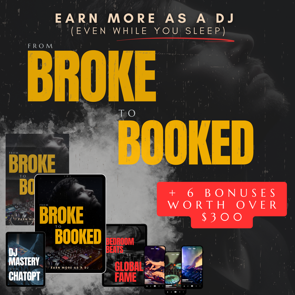 The ULTIMATE DJs EBook "From Broke To Booked" + $300 in bonuses