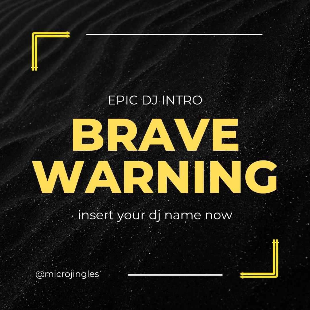 Epic DJ Intro - Brave warning