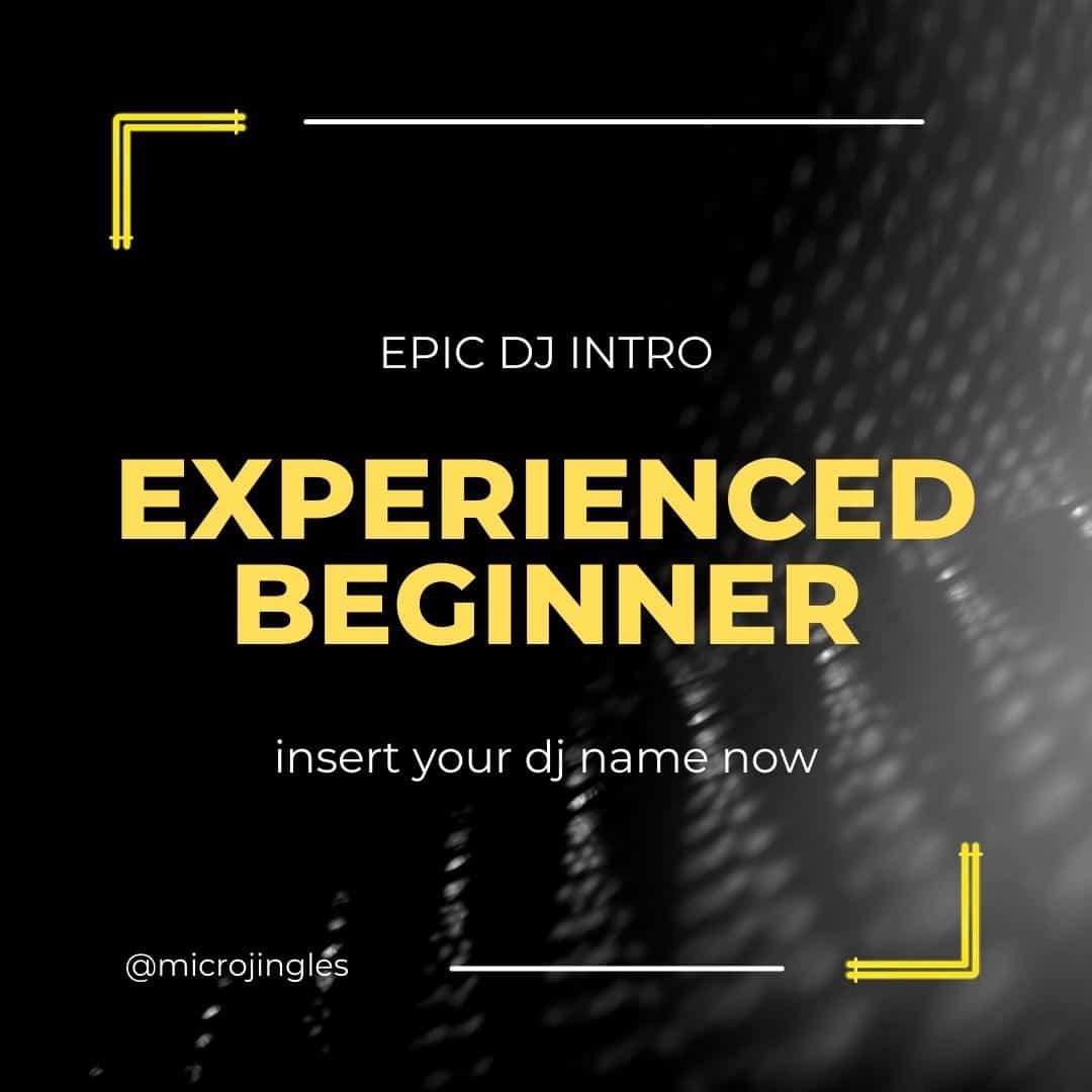 Epic DJ Intro - Experienced beginner