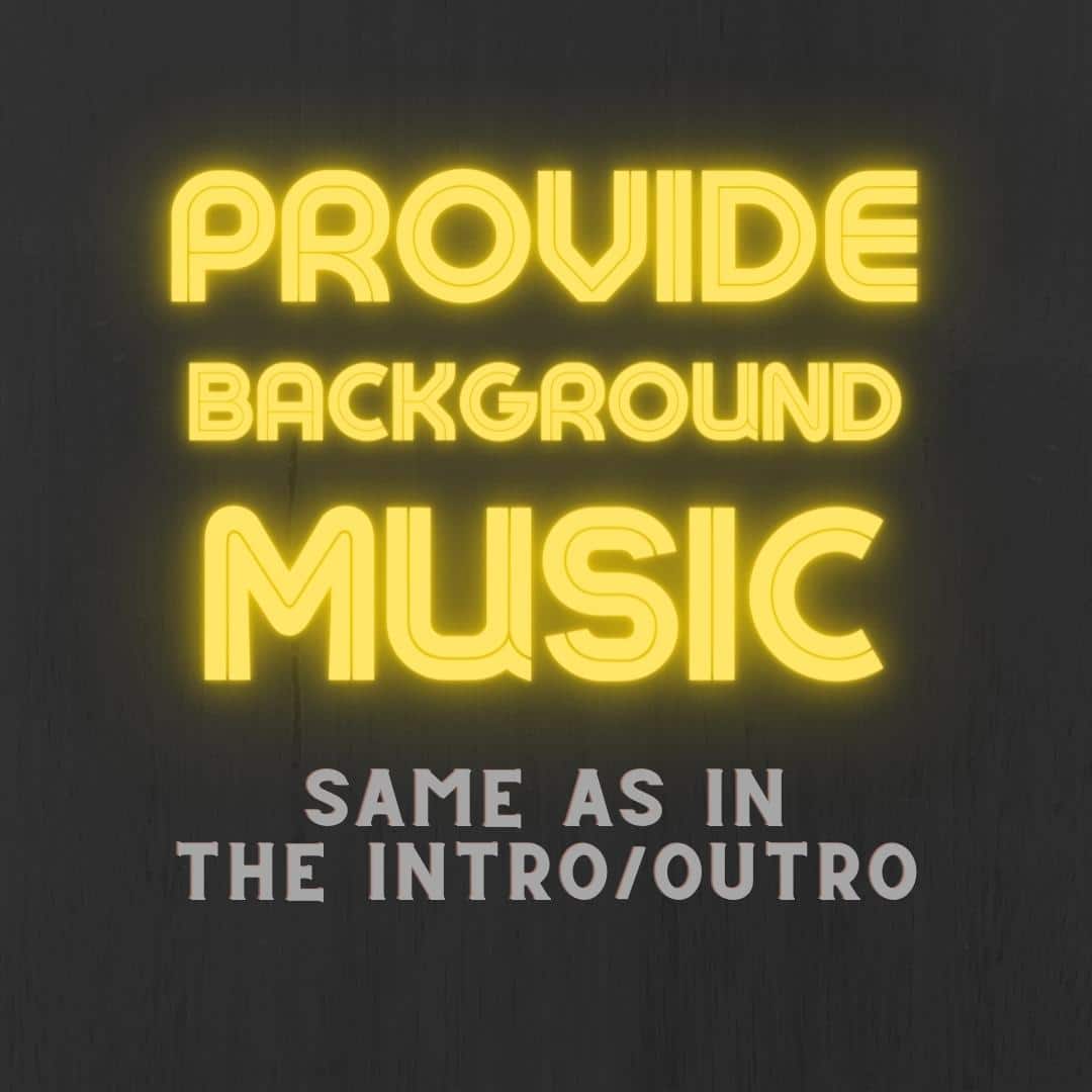 Provide background music