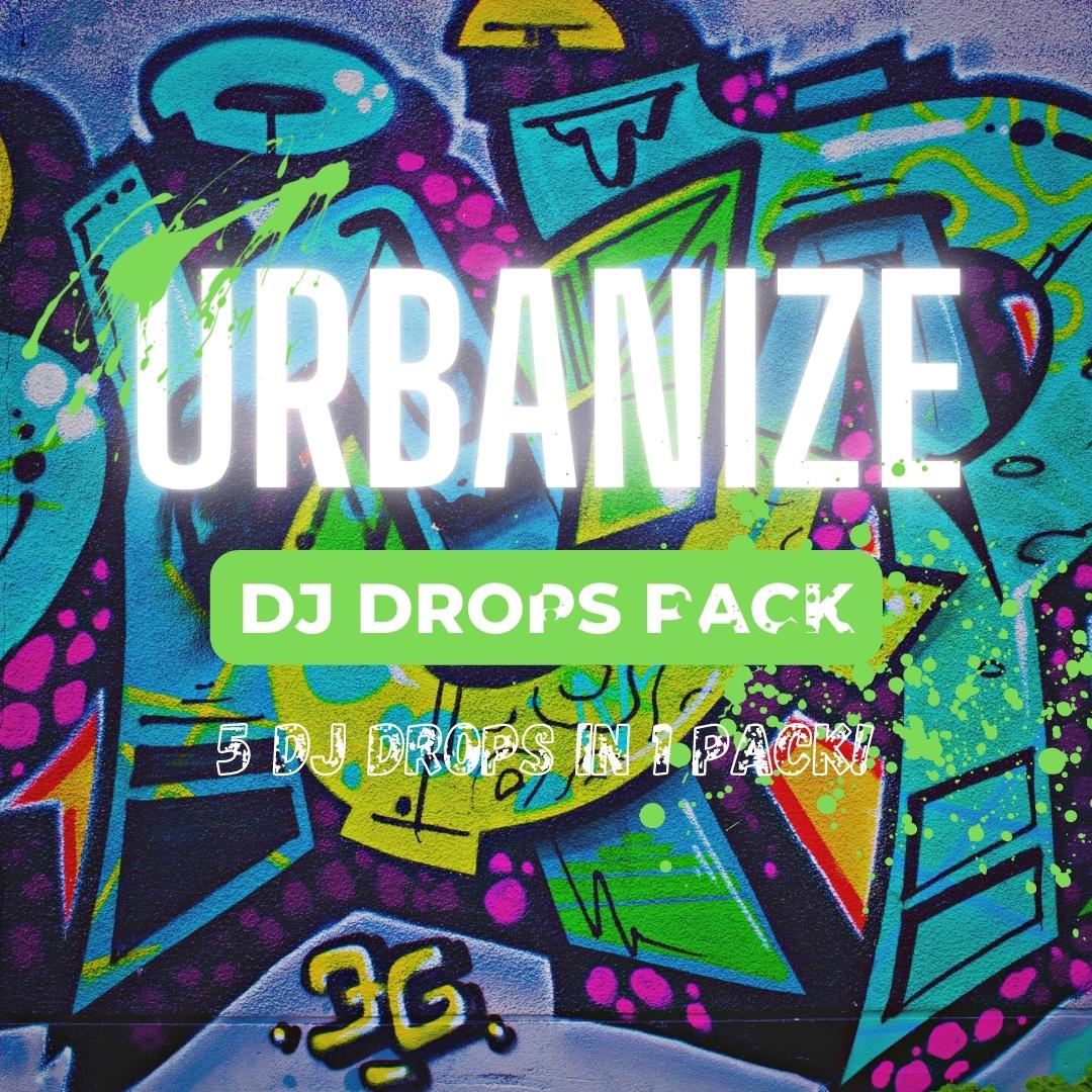 Urbanize DJ Drops
