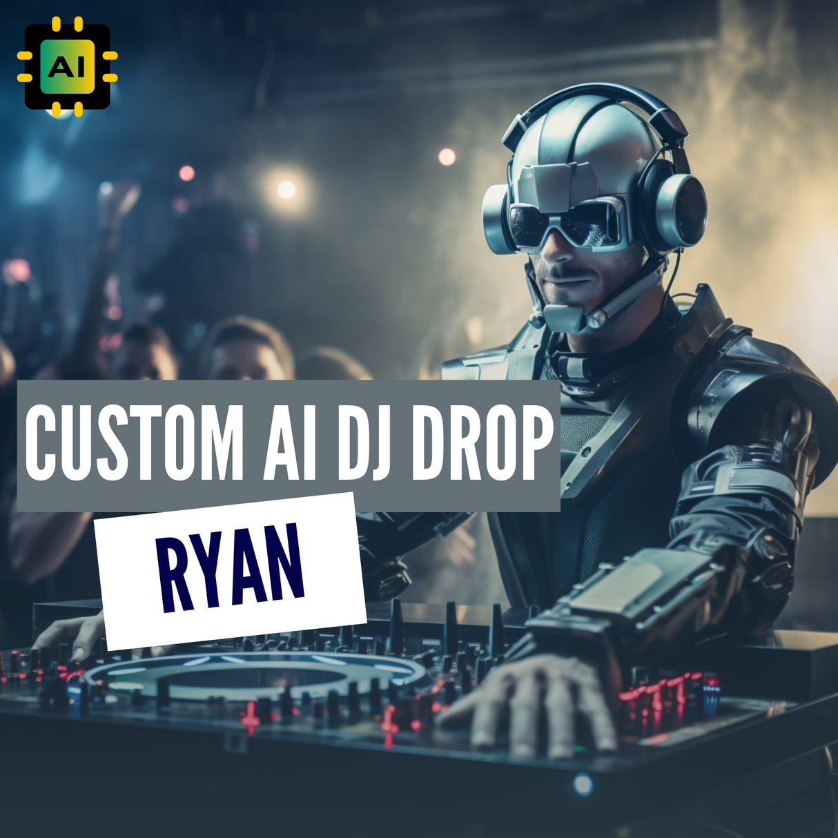 AI Custom DJ Drop by Ryan