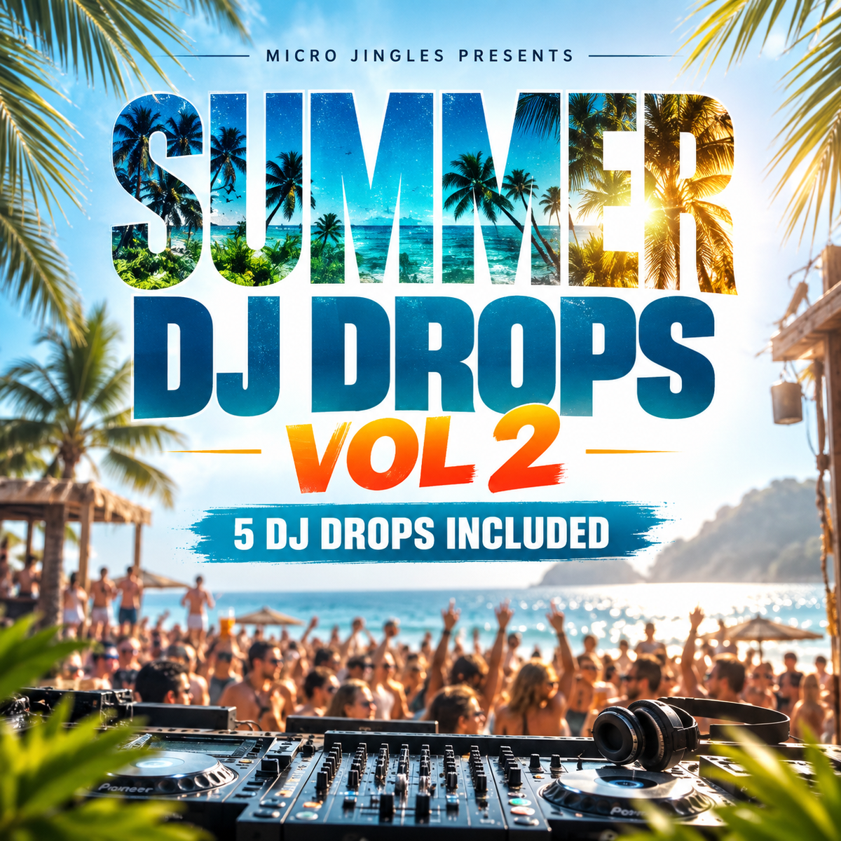 Summer DJ Drops VOL 2