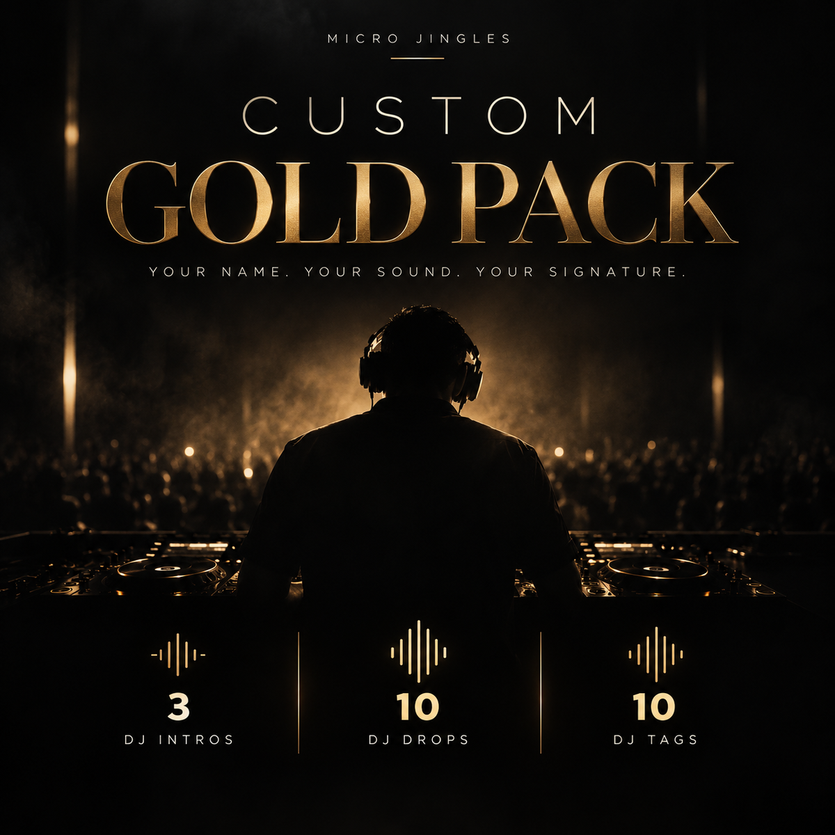 CUSTOM GOLD PACK - 3 DJ Intros,  10 DJ Drops, 10 DJ Tags